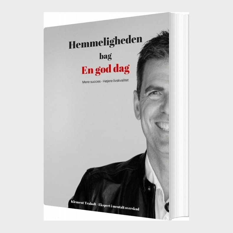 Hemmeligheden Bag En God Dag - Klement Trabolt - Bog