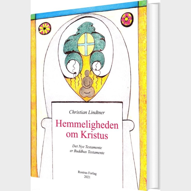 Hemmeligheden Om Kristus - Christian Lindtner - Bog