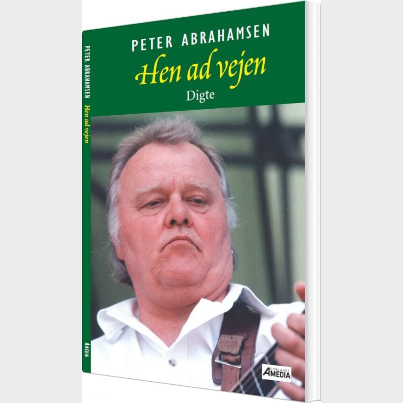 Hen Ad Vejen - Digte - Peter Abrahamsen - Bog