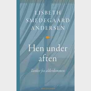 Hen Under Aften - Lisbeth Smedegaard Andersen - Bog