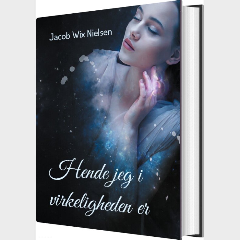 Hende Jeg I Virkeligheden Er - Jacob Wix Nielsen - Bog