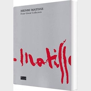 Henri Matisse -four Great Collectors - Kasper Monrad - English Book