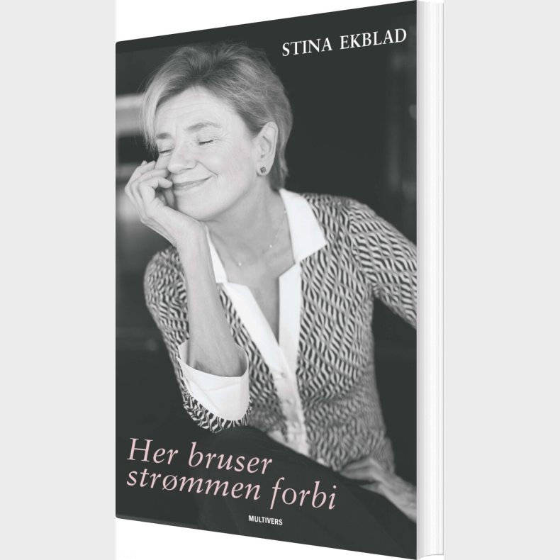 Her Bruser Str�mmen Forbi - Stina Ekblad - Bog