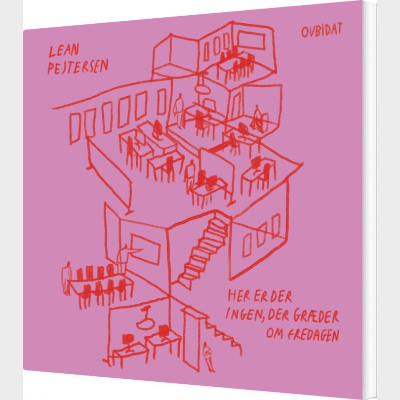 Her Er Der Ingen, Der Gr�der Om Fredagen - Lean Pejtersen - Bog