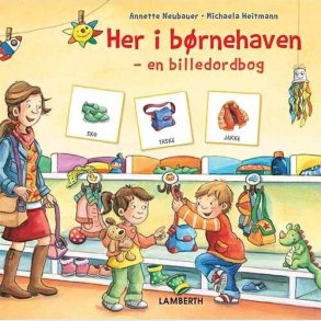 Her I B�rnehaven - Annette Neubauer - Bog