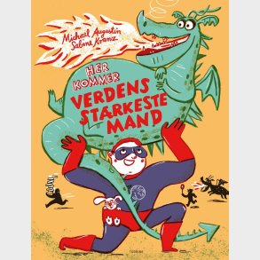 Her Kommer Verdens St�rkeste Mand - Michael Augustin - Bog