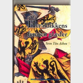 Heraldikkens Femten Gl�der - Sven Tito Achen - Bog