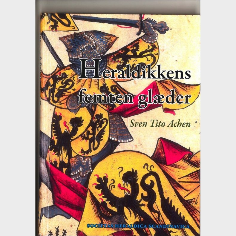 Heraldikkens Femten Gl�der - Sven Tito Achen - Bog