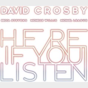 David Crosby - Here If You Listen - CD