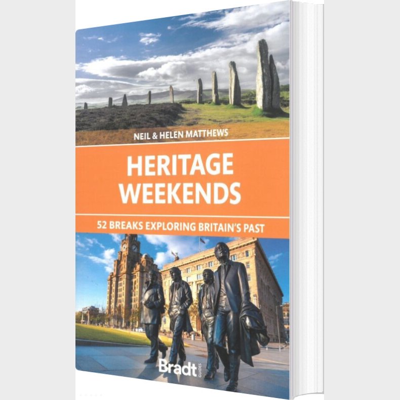 Bradt - Heritage Weekends: 52 Breaks Exploring Britain's Past - Helen Matthews - English Book