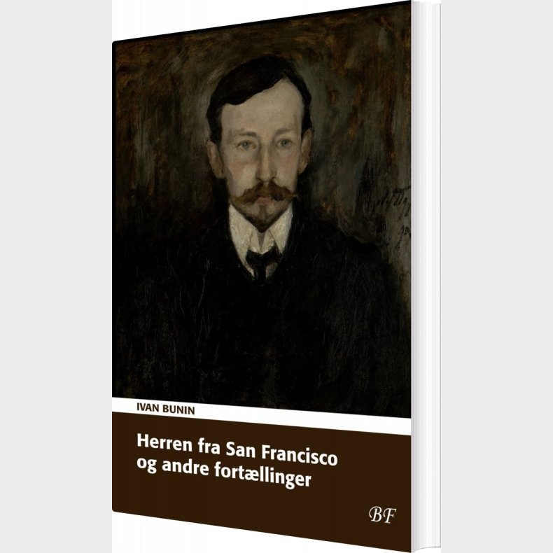 Herren Fra San Francisco Og Andre Fort�llinger - Ivan Bunin - Bog