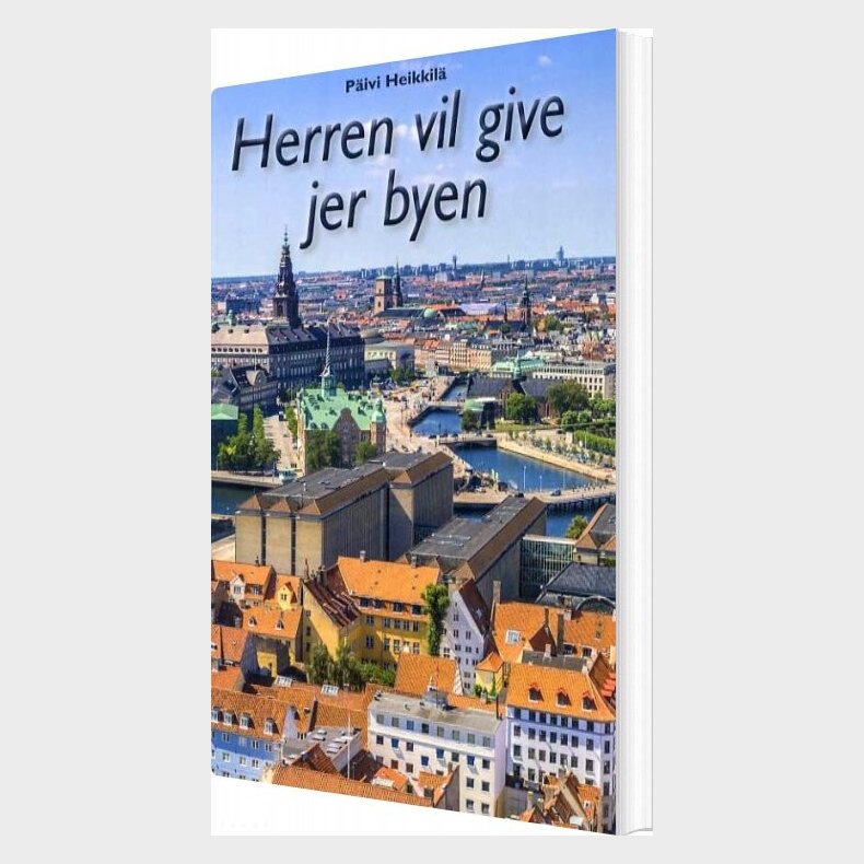 Herren Vil Give Jer Byen - Ivi Heikkil� - Bog