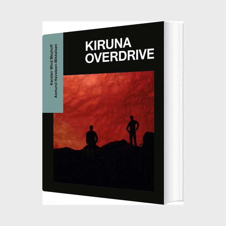 Kiruna Overdrive - Karsten Wind Meyhoff - Bog