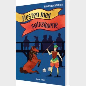 Hesten Med S�lvskoene - Annemette S�rensen - Bog