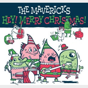Mavericks - Hey! Merry Christmas! - CD