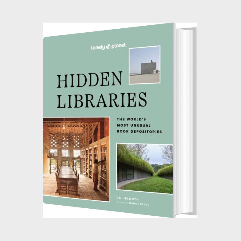Hidden Libraries: The World's Most Unusual Book Depositories - Lonely Planet  - English book