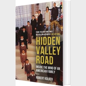 Hidden Valley Road: Inside The Mind Of An American Family - Robert Kolker - English Book