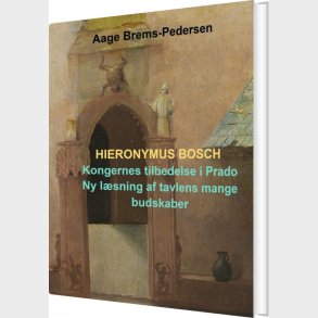 Hieronymus Bosch - Aage Brems-pedersen - Bog