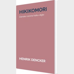 Hikikomori - Henrik Dencker - Bog