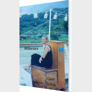 Hilsener - Gitte Bobak - Bog