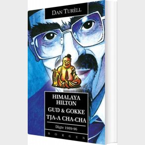 Himalaya Hilton Gud & Gokke Tja-a Cha-cha - Dan Tur�ll - Bog