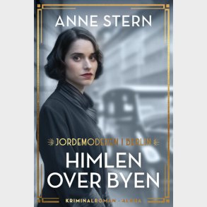 Himlen Over Byen - Anne Stern - Bog