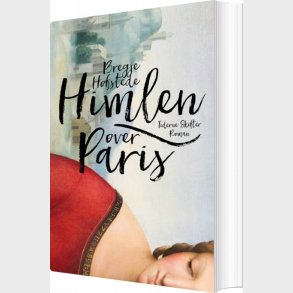 Himlen Over Paris - Bregje Hofstede - Bog