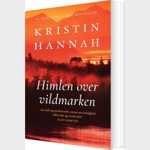 Himlen Over Vildmarken - Kristin Hannah - Bog