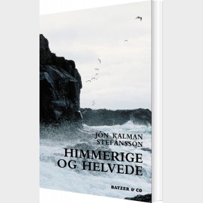 Himmerige Og Helvede - J�n Kalman Stef�nsson - Bog
