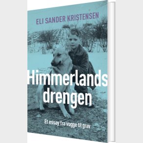 Himmerlandsdrengen - Eli Sander Kristensen - Bog