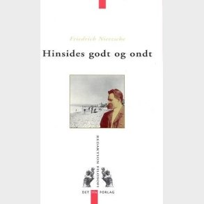 Hinsides Godt Og Ondt - Friedrich Nietzsche - Bog