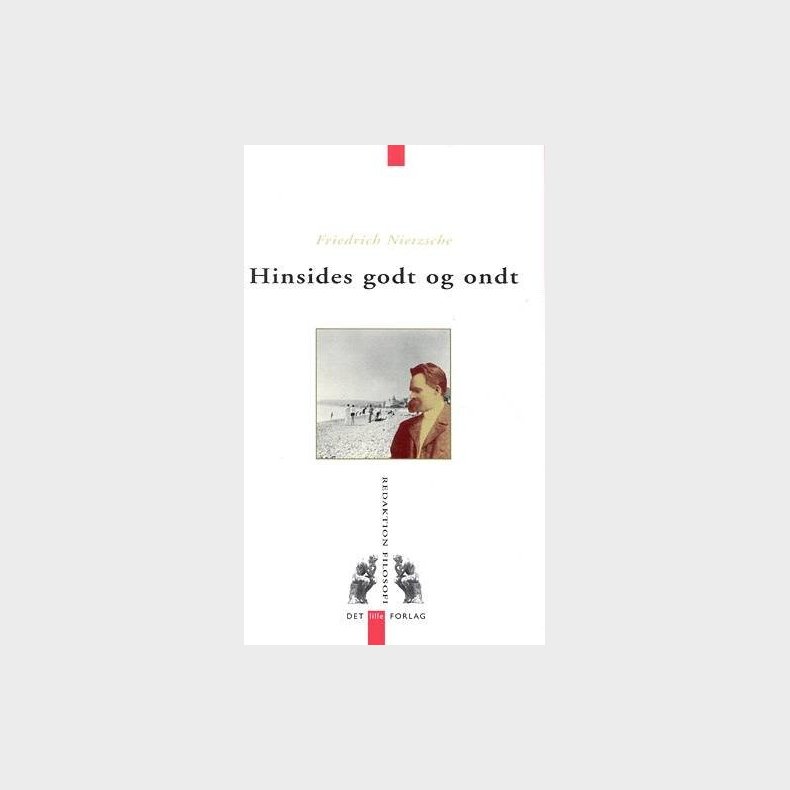Hinsides Godt Og Ondt - Friedrich Nietzsche - Bog