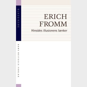 Hinsides Illusionens L�nker - Erich Fromm - Bog