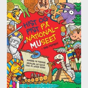 Hist Og Pist P� Nationalmuseet - Find Mumien - Sarah Khan - Bog