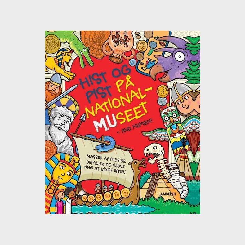 Hist Og Pist P� Nationalmuseet - Find Mumien - Sarah Khan - Bog