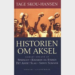 Historien Om Aksel - Tage Skou-hansen - Bog
