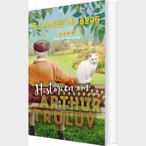 Historien Om Arthur Truluv - Elizabeth Berg - Bog