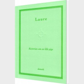 Historien Om En Lille Pige - Laure - Bog