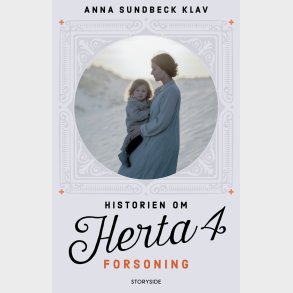 Historien Om Herta 4: Forsoning - Anna Sundbeck Klav - Bog