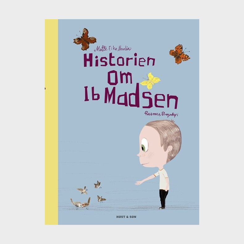 Historien Om Ib Madsen - Mette Eike Neerlin - Bog