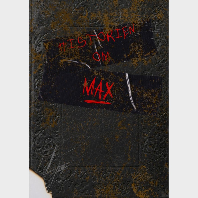 Historien Om Max - Tobias Schou Hinge - Bog