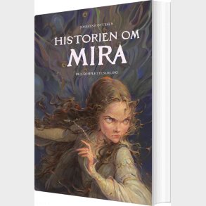 Historien Om Mira - Den Komplette Samling - Josefine Ottesen - Bog