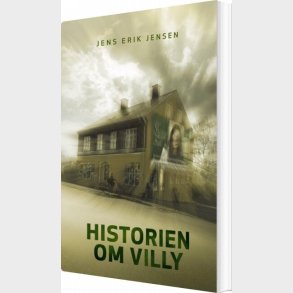 Historien Om Villy - Jens Erik Jensen - Bog