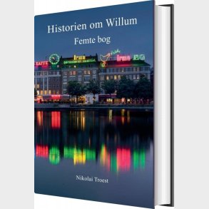 Historien Om Willum, Femte Bog - Nikolai Troest - Bog