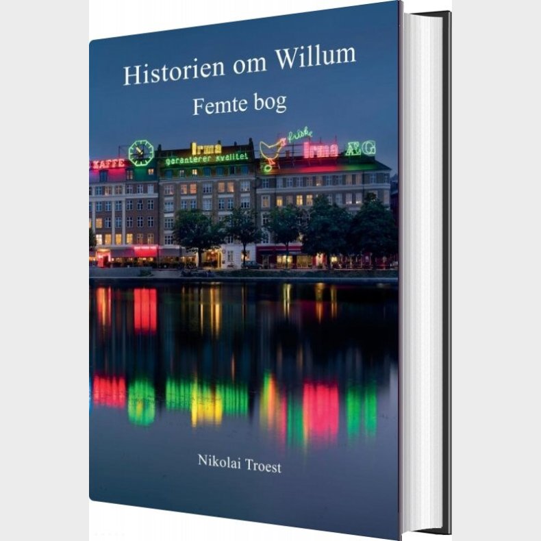 Historien Om Willum, Femte Bog - Nikolai Troest - Bog