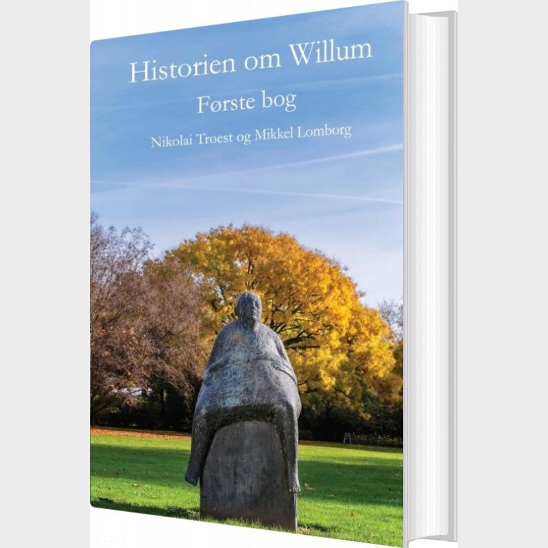 Historien Om Willum, F�rste Bog - Nikolai Troest - Bog