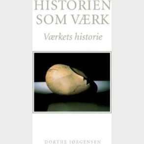 Historien Som V�rk - Dorthe J�rgensen - Bog