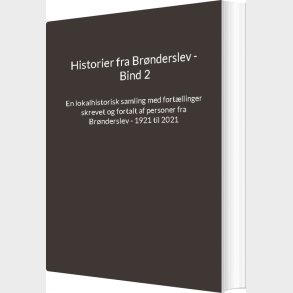 Historier Fra Br�nderslev - Bind 2 - Jens Otto Madsen - Bog
