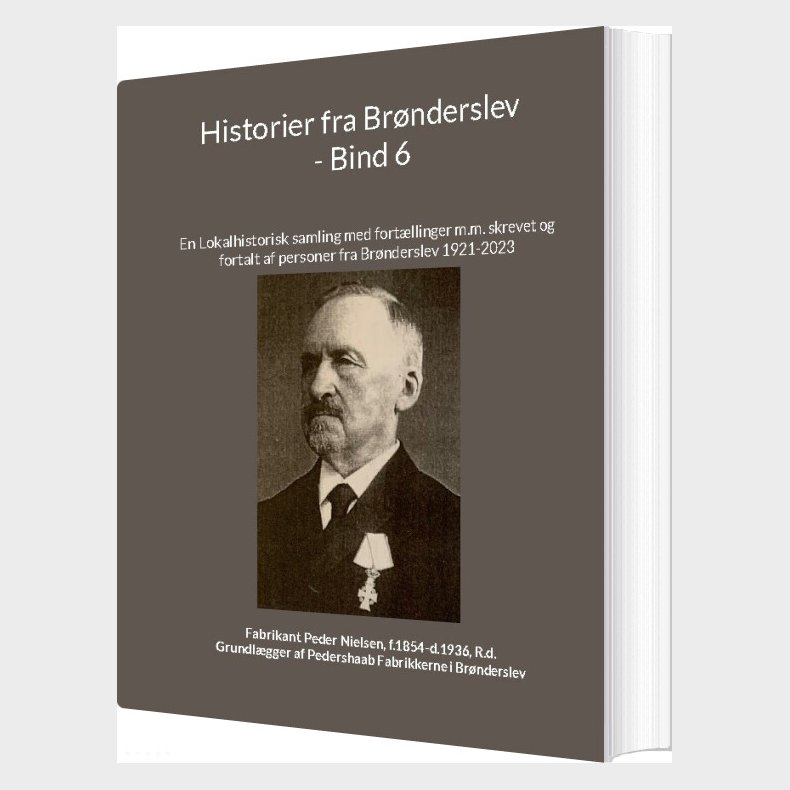 Historier Fra Br�nderslev - Bind 6 - Jens Otto Madsen - Bog