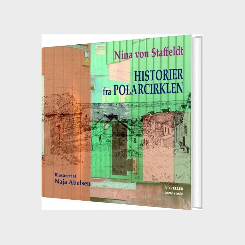 Historier Fra Polarcirklen - Nina Von Staffeldt - Bog